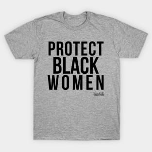 Protect Black Women // Coins and Connections T-Shirt